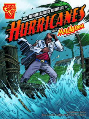 cover image of The Whirlwind World of Hurricanes with Max Axiom, Super Scientist